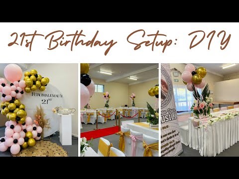 21st Birthday Setup | DIY 21st Decor | Party Backdrop
