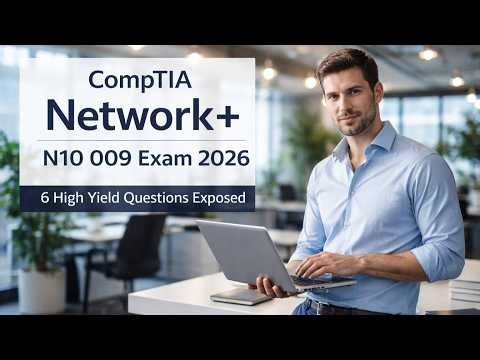 CompTIA Network+ N10 009 Exam Cram 2026 High Yield Topics + Practice Questions