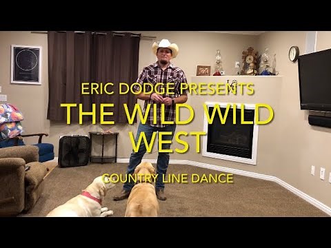 Country line dance tutorial instruction for the Wild Wild West by Eric Dodge