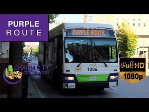 Charm City Circulator Purple Route FULL RIDE