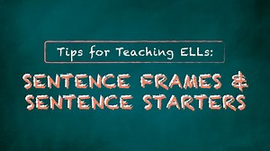 Tips for Teaching English Learners Video Series: Sentence Frames & Starters Build Confidence | CONTINENTAL