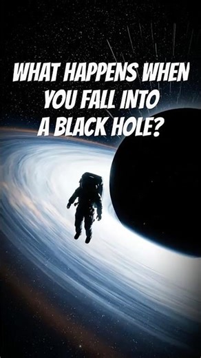 What Happens If You Fall Into A Black Hole? #shorts #blackhole #space