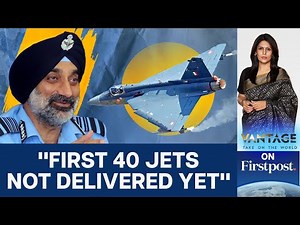 India's Air Force Chief Flags Delay in Tejas Deliveries | Vantage with Palki Sharma