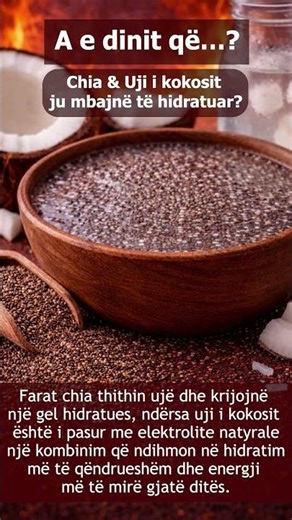 A e dinit që…? Chia 🌱 & Uji i kokosit 🥥ju mbajnë të hidratuar?