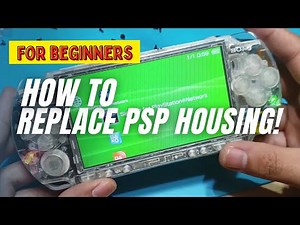 How to Replace PSP Housing/Shell/Frame/Case (and Teardown)