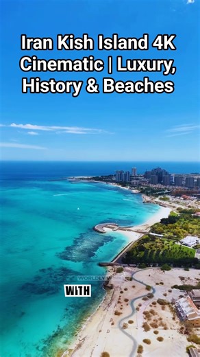 Iran Kish Island 4K Cinematic | Luxury, History & Beaches#iran #facts #travel