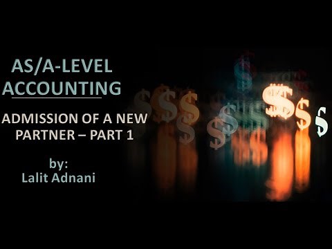 AS/A Level Accounting - Admission of a Partner - Revaluation account - LOGIC EXPLAINED!!