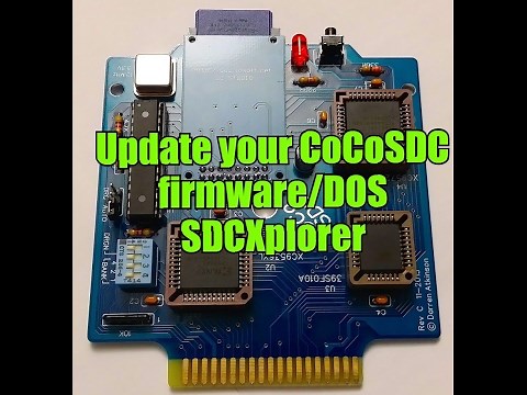 Updating a CoCo SDC Firmware and DOS and adding SDCX the CoCo SDC eXplorer