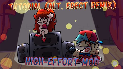 【FNF回忆神曲】音乐纯享 High-Effort Tutorial (Alt. Erect Remix) Mod