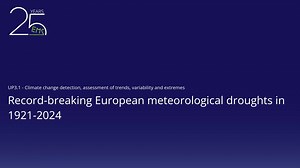 Record-breaking European meteorological droughts in 1921-2024 - Jonathan Spinoni - UP3.1