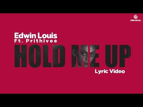 Hold Me Up - Edwin feat. Prithivee (Official Lyric Video) | 4K