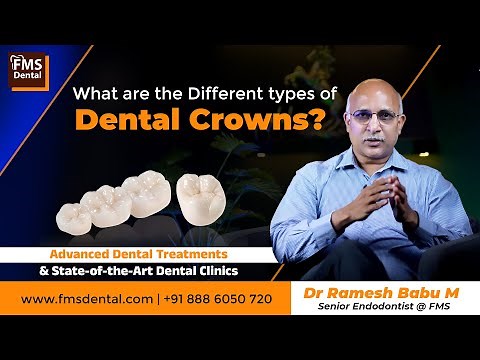 What are the Types of Dental Crowns? Zirconium, Metal Ceramic, Porcelain, PFM Crowns - FMS Dental