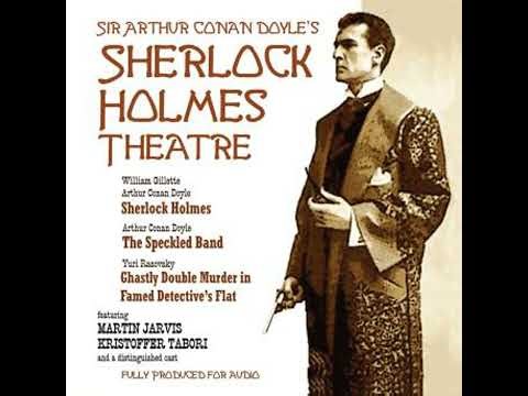 Sherlock Holmes Theatre - Sir Arthur Conan Doyle