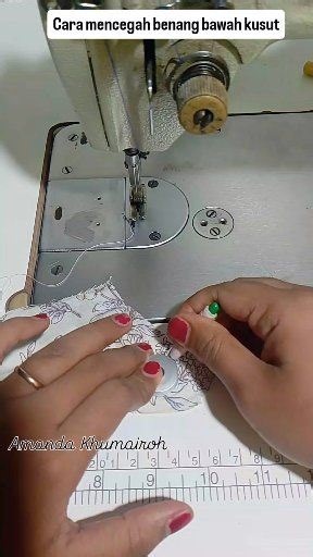 4K views · 22 reactions | how to prevent the bottom thread from tangling #sewing #sewingtutorial #sewingtips #sewingtricks | Amanda Khumairoh | Facebook