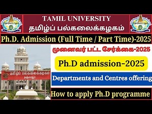 Tamil University Ph.D. Admission- 2025 | Application for the Ph.D. Programme-2025 | P.hD