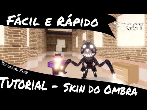 Tutorial completo - Como Pegar a Skin do Ombra no Piggy, em 7 Minutos.