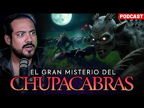 The Great Mystery of the Chupacabra