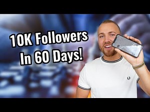 How To Get 10k Instagram Followers In 60 Days