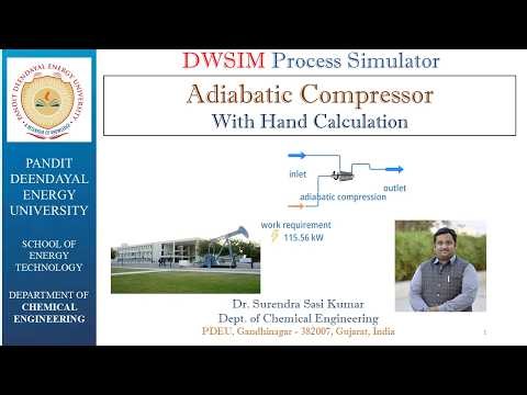 Lec 2: DWSIM Process Simulator...Adiabatic Compressor Simulation with hand calculation