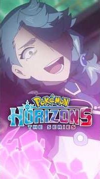The Final Boss of Pokémon Horizons