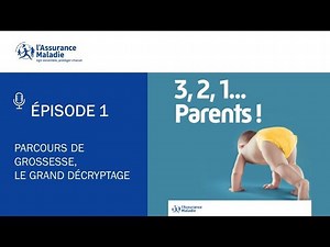 #1 Parcours de grossesse, le grand décryptage | CPAM de Vaucluse (Assurance Maladie)