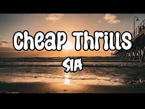 Sia — Cheap Thrills (ft. Sean Paul) | Official Lyric Video | LuckMusic