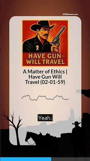 A Matter of Ethics | Have Gun Will Travel (02-01-59)