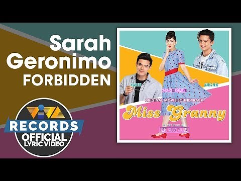 Sarah Geronimo - Forbidden | Miss Granny OST [Official Lyric Video]