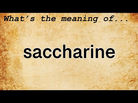 Saccharine Meaning : Definition of Saccharine