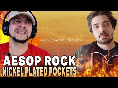 WE GOT MORE!!!! Aesop Rock - Nickel Plated Pockets (REACTION)