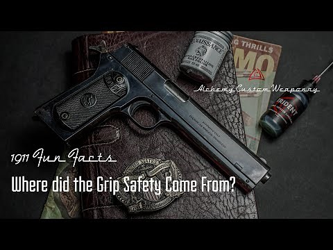 1911 Fun Facts- Where did the Grip Safety Come From?