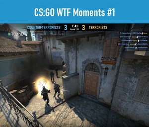 510K views · 10K reactions | CS:GO WTF Moments #1 cre: CS:GO WTF | Rush B | Facebook