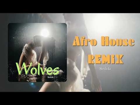 Wolves–[ Afro Remix ] 🎧🎧