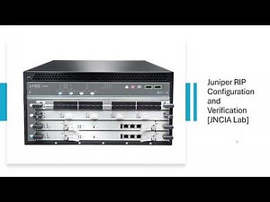 Juniper RIP Configuration Step by Step JNCIA Lab