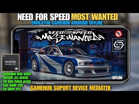 HOW TO INSTALL THE NFS MOST WANTED GAME ON ANDROID GAMEHUB - FULL SETUP SUPPORTS THE LATEST MEDIA...