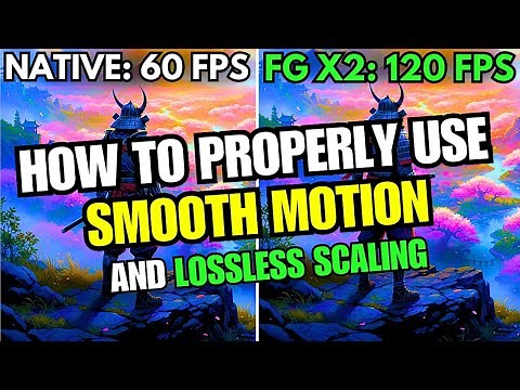 How to PROPERLY Use Smooth Motion & Lossless Scaling (Huge FPS Boost)
