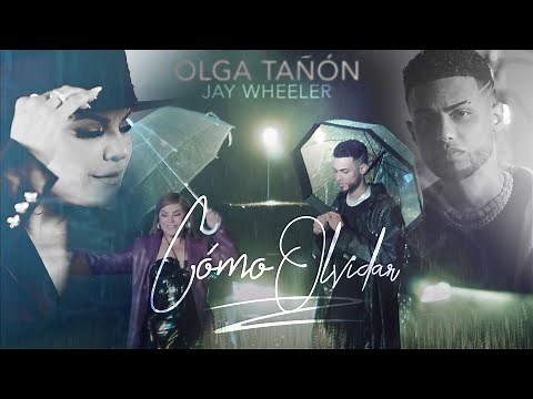 Olga Tañón & Jay Wheeler - Cómo Olvidar (Versión 2021) Official Video