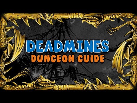 Deadmines Master Dungeon Guide Classic Vanilla WoW | WoW World Of Warcraft