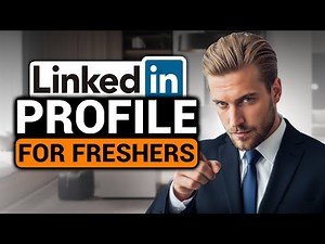 How To Make & Build Linkedin Profile For Freshers (EASY FULL GUIDE) | Linkedin Profile For Freshers