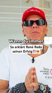 This is the mindset that made René Redo successful.