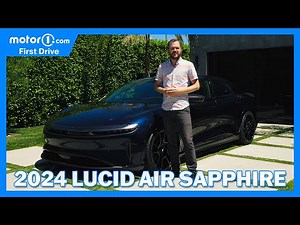 2024 Lucid Air Sapphire: First Drive Review | A Cut Above