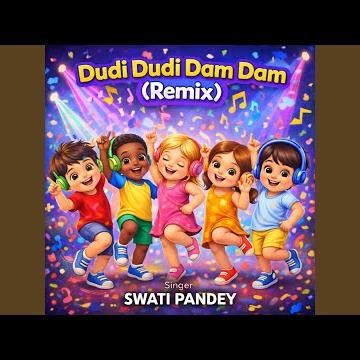 Dudi Dudi Dum Dum - Remix