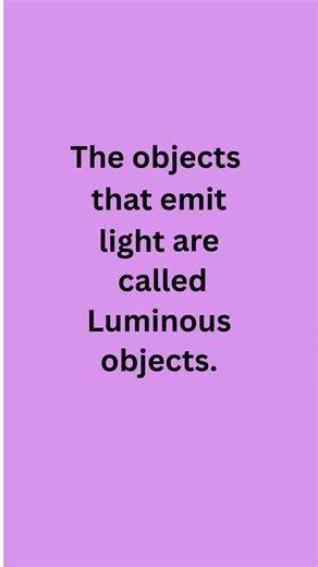 Luminous Objects #scienceshorts#basicscience #science #students #shorts #shortvideo #luminous
