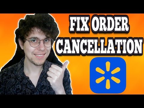 How To Fix Walmart Order Cancellation