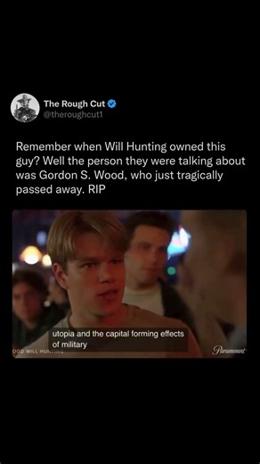 RIP to Gordon S. Wood, who allowed for the most iconic scene in Good Will Hunting. #goodwillhunting