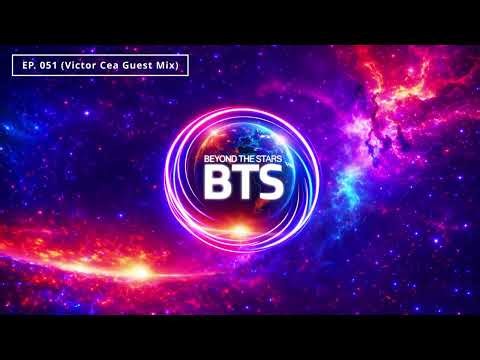 Beyond The Stars 051 (Victor Cea Guest Mix)