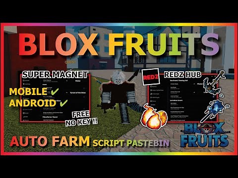 [REDZ HUB] BLOX FRUITS Script No Key AUTO FARM, SUPER MAGNET, SEA EVENT, AUTO RAID, MASTERY (TOP)