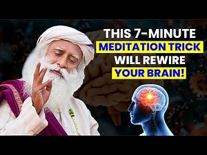 Sadhguru | The UNBELIEVABLE POWER of 7-Minute Meditation | TRY IT NOW! | 4K