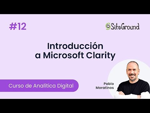Tutorial: Cómo configurar Microsoft Clarity para Analítica Web
