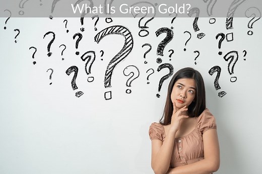 What Is Green Gold? - preciousmetalinfo.com